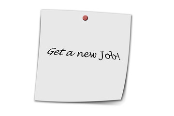 Get a new job written on a memo