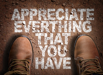 Top View of Boot on the trail with the text: Appreciate Everything That You Have