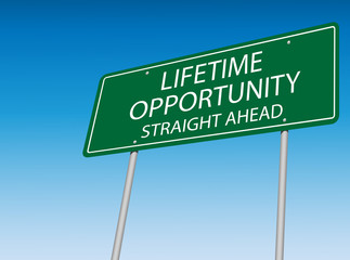 Lifetime Opportunity Vector Road Sign