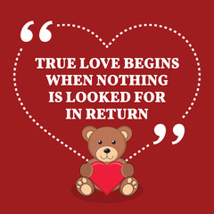 Fototapeta na wymiar Inspirational love marriage quote. True love begins when nothing