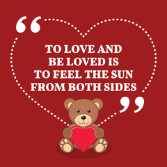 Fototapeta na wymiar Inspirational love marriage quote. To love and be loved is to fe