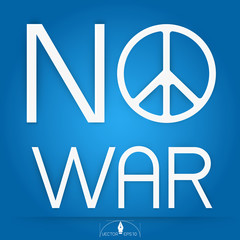 Peace and  No war on blue Background