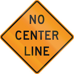 United States MUTCD road sign - No center line