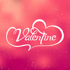 Fototapeta na wymiar Valentine. Valentine Day and Love lettering vector illustration. White lettering on pink background. Postcard