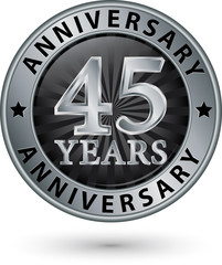 45 years anniversary silver label, vector illustration