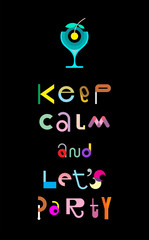 Keep Calm and Let's Party