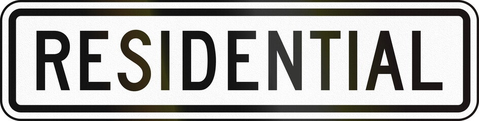 Fototapeta na wymiar United States MUTCD road sign - Residential
