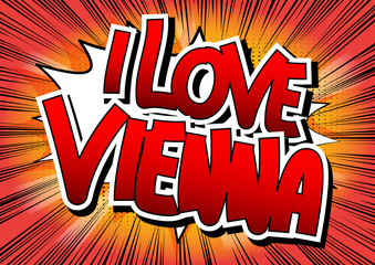 I Love Vienna - Comic book style word.