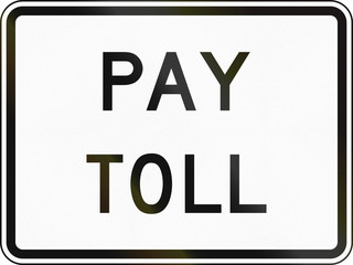 United States MUTCD road sign - Pay toll