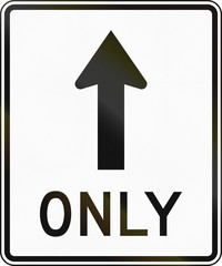 United States MUTCD road sign - Straight ahead only