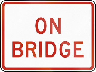 United States MUTCD regulatory road sign - On bridge