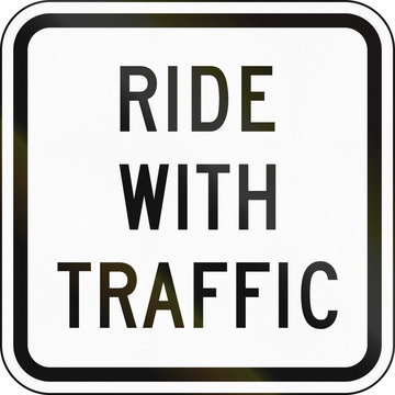 United States MUTCD regulatory road sign - Ride with traffic