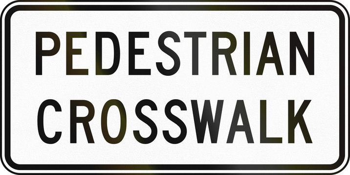 United States MUTCD road sign - Pedestrian crosswalk