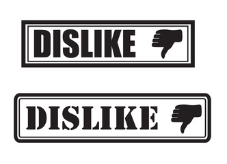 Set of two black and white DISLIKE with thumbs down realistic rubber stamps icons with clean shapes and strokes. Different fonts, shapes and corners. Vector illustration EPS 10.
