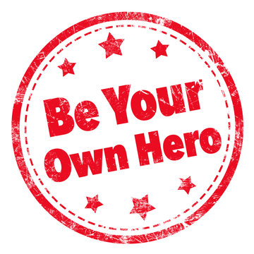 Grunge rubber stamp with text - Be Your Own Hero