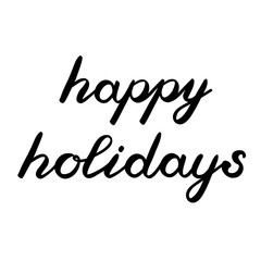 Fototapeta premium Happy holidays hand made brush lettering