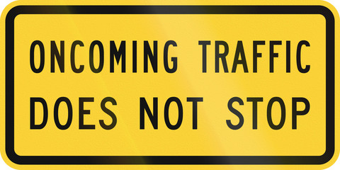 Fototapeta premium United States MUTCD road sign - Oncoming traffic does not stop