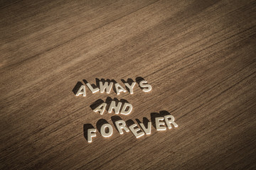 Wood latters always and forever on wood table