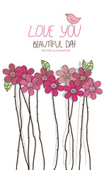 vector floral background with pink flowers with long stems and the inscription I love you and a beautiful day on white background