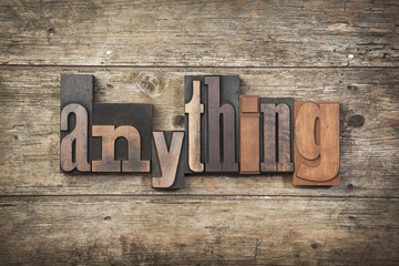 Fototapeta premium anything, set with vintage letterpress printing blocks