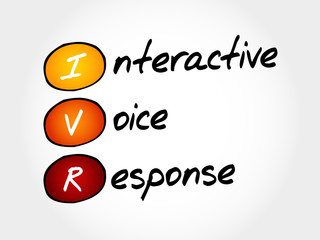 IVR - Interactive Voice Response, acronym business concept