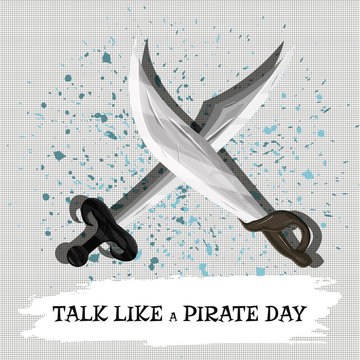 A banner reading Talk like a pirate day with guns pirate sabers and swords. Vector