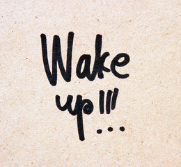 wake up