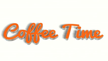 coffee time handwrite 3D lettering on white