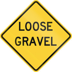 United States MUTCD road sign - Loose gravel