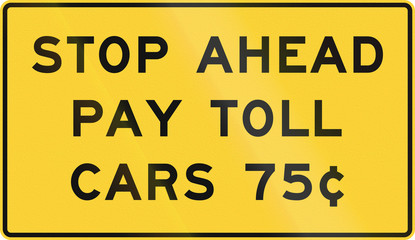 United States MUTCD road sign - Stop ahead - pay toll