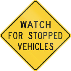 Road sign used in the US state of Nebraska - Watch for stopped vehicles