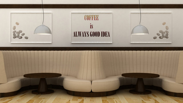  Coffee is always good idea poster in modern cafe interior. 3d render
