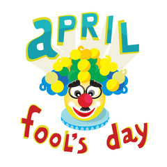 April Fools Day text and funny clown plays the fool. Festive lottery, the circus clown, humorous postcard