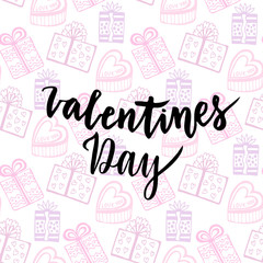 Happy Valentines Day card. Handwritten vector design. Gifts seamless pattern