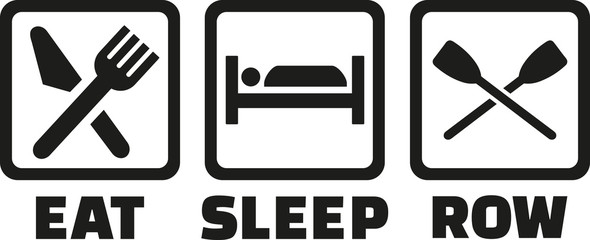 Eat sleep row
