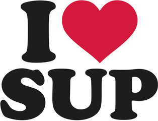 I love sup
