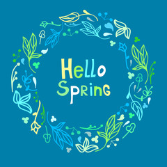 Cute beautiful floral frame with phrase Hello spring or template for another text. Greeting card, invitation, template, banner, spring sale