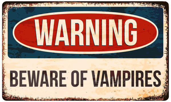 Halloween warning sign. Beware of vampires! Vector illustration, eps10.