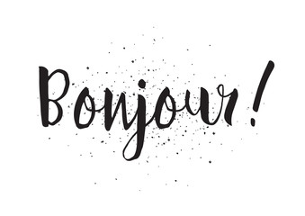 Bonjour inscription. Greeting card with calligraphy. Hand drawn design. Black and white. © pavector