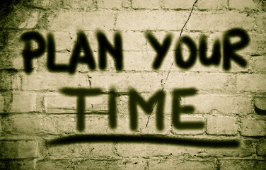 Plan Your Time Concept