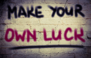 Make Your Own Luck Concept
