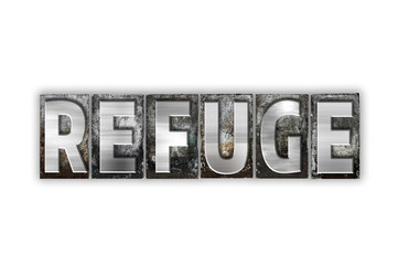 Refuge Concept Isolated Metal Letterpress Type