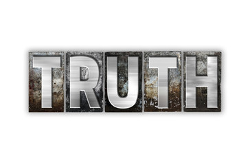 Truth Concept Isolated Metal Letterpress Type