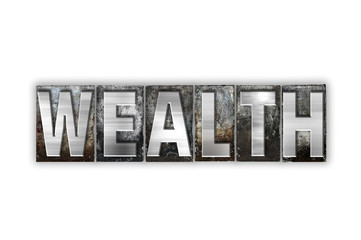 Wealth Concept Isolated Metal Letterpress Type
