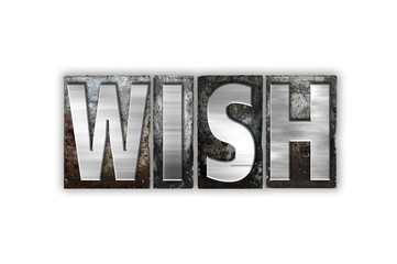 Wish Concept Isolated Metal Letterpress Type