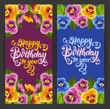 Happy Birthday Themed Vector Card Set with Multicolored Flowers Pansy. Hand Drawn Calligraphic Overlays Happy Birthday To You. Vintage Style. 