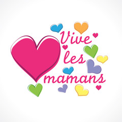 Vive les mamans