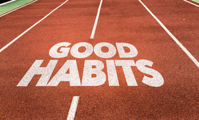 Good Habits written on running track