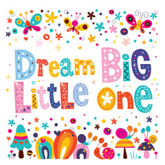 Dream big little one - kids nursery art with cute characters