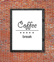 Coffee break written in picture frame
